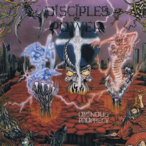 Disciples Of Power — Ominous Prophecy (1992)