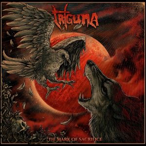 Triguna — The Mark Of Sacrifice (2018)