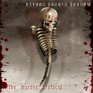 Beyond Doubts Shadow — The Murder Protocol (2018)