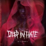 Deep In Hate — Disobey (2018)