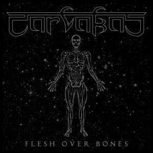 Carvakas — Flesh Over Bones (2018)