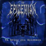 Epidemian — We Bring You Epidemia (2013)