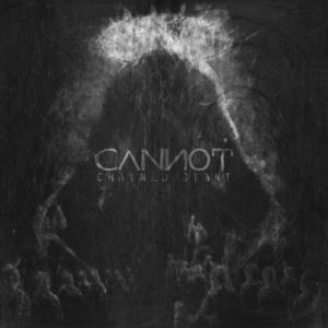Cannot — Chained Giant (2018)