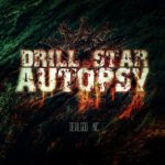 Drill Star Autopsy — Devil God Inc. (2018)