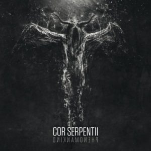Cor Serpentii — Phenomankind (2018)