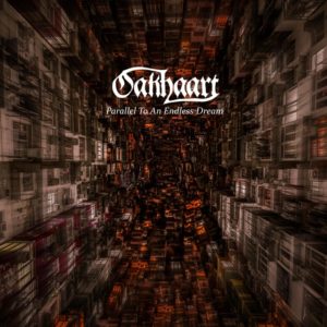 Oakhaart — Parallel To An Endless Dream (2018)