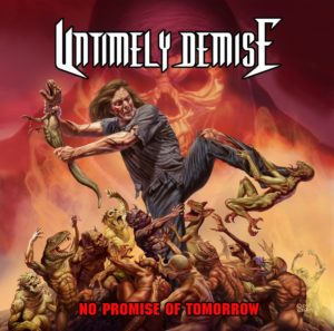 Untimely Demise — No Promise Of Tomorrow (2018)