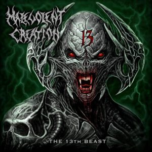 Malevolent Creation — The 13th Beast (2019)