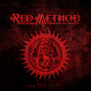 Red Method — For The Sick (2020)