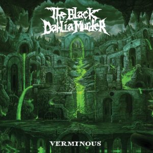 The Black Dahlia Murder — Verminous (2020)