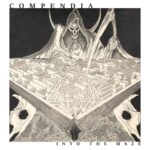 Compendia — Into The Maze (2020)