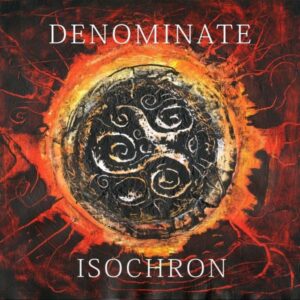 Denominate — Isochron (2020)