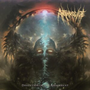 Anthrocide — Dissection Of The Abhorrent (2021)