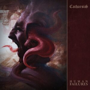 Catharsis — Human Failures (2021)