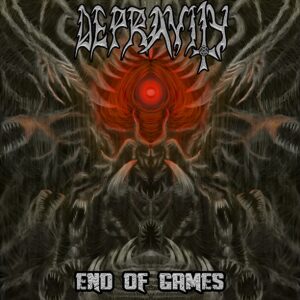 Depravity — End Of Games (2021)