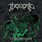 Theoptia — Undead Gods (2022)