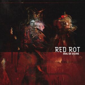 Red Rot — Mal De Vivre (2022)