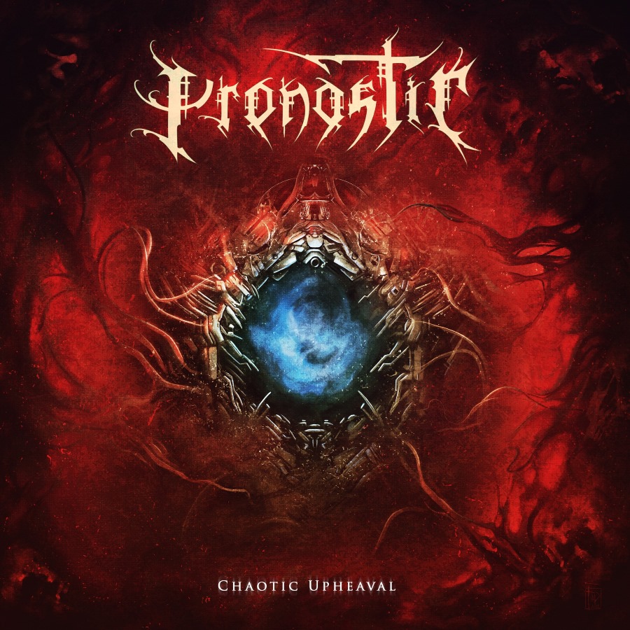 Pronostic — Chaotic Upheaval (2023) | Technical Death Metal
