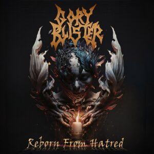 Gory Blister — Reborn From Hatred (2023) 