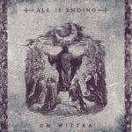 All Is Ending — Um Wittra (2023)