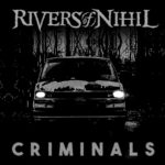 Rivers Of Nihil — Criminals (2024)