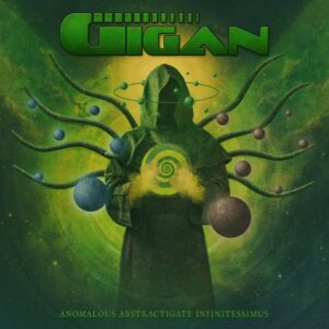 Gigan — Anomalous Abstractigate Infinitessimus (2024) 